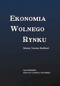 Ekonomia wolnego rynku - Rothbard Murray - ebook
