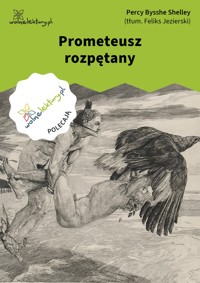 Prometeusz rozpętany - Percy Bysshe Shelley - ebook