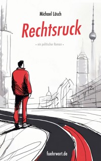 Rechtsruck - Michael Lösch - ebook
