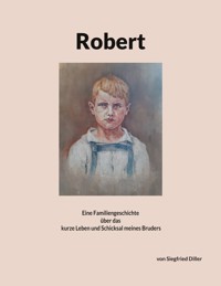 Robert - Siegfried Diller - ebook