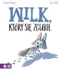 Wilk, który się zgubił - Rachel Bright - audiobook + książka