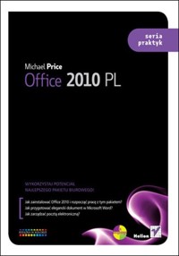 Office 2010 PL Seria praktyk - Price Michael - książka