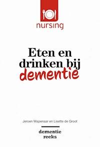 Eten en drinken bij dementie - Jeroen Wapenaar - ebook