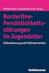 Borderline-Persönlichkeitsstörungen im Jugendalter - - ebook