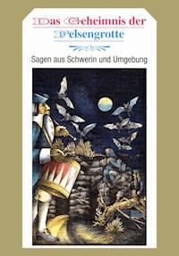 Das Geheimnis der Felsengrotte - Erika Borchardt - ebook