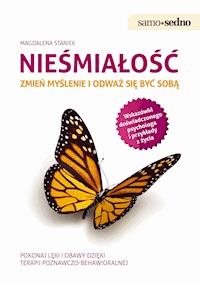 Samo Sedno - Nieśmiałość. Zmień myślenie i odważ się być sobą - Magdalena Staniek - ebook