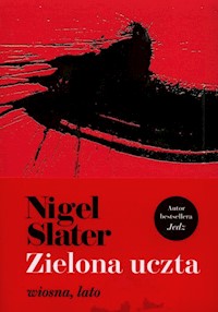 Zielona uczta - Slater Nigel - książka