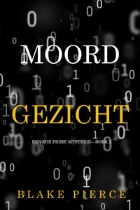 Moordgezicht (Een Zoe Prime Mysterie—Boek 2) - Blake Pierce - ebook