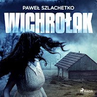 Wichrołak - Paweł Szlachetko - ebook + audiobook