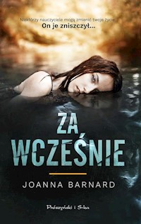 Za wcześnie - Joanna Barnard - książka