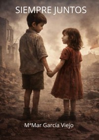 Siempre Juntos - Mª del Mar García Viejo - ebook