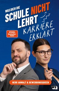 Was dich die Schule nicht lehrt - Karriere erklärt - Tim Hendrik Walter - ebook