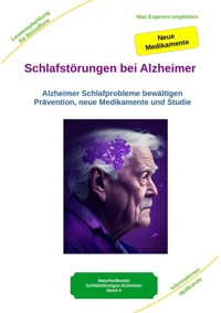Schlafstörungen bei Alzheimer - Alzheimer Demenz Erkrankung kann jeden treffen, daher jetzt vorbeugen und behandeln - Holger Kiefer - ebook