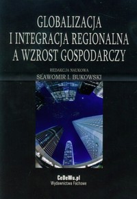 Globalizacja i integracja regionalna a wzrost gospodarczy -  - książka