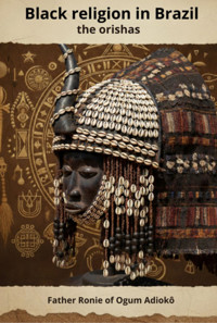 Black Religion In Brazil - Ronie Ánderson Pereira - ebook