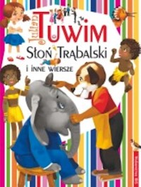 Sloń Trąbalski i inne wiersze - Julian Tuwim - książka
