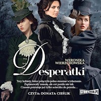 Desperatki - Weronika Wierzchowska - ebook + audiobook + książka