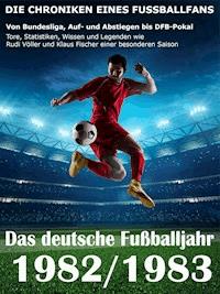 Das deutsche Fußballjahr 1982 / 1983 - Werner Balhauff - ebook