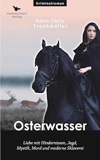 Osterwasser - Hans-Felix Trunkwalter - ebook