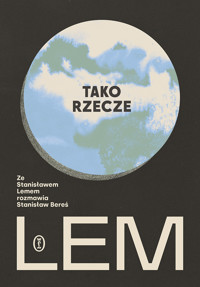 Tako rzecze Lem. Ze Stanisławem Lemem rozmawia Stanisław Bereś - Stanisław Lem, Stanisław Bereś - książka