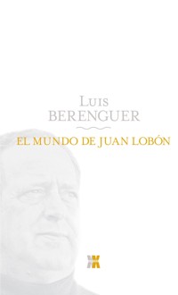 El mundo de Juan Lobón - Luis Berenguer - ebook