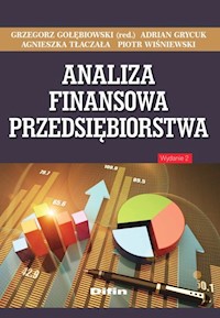 Analiza finansowa przedsiębiorstwa - Gołębiowski Grzegorz, Grycuk Adrian, Tłaczała Agnieszka, Wiśniewski Piotr - książka