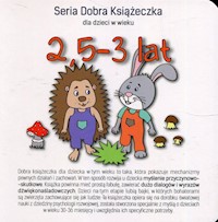 Seria Dobra Książeczka dla dzieci w wieku 2,5-3 lat - Starok Agnieszka - książka