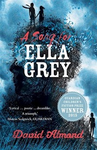 A Song for Ella Grey - David Almond - ebook + książka