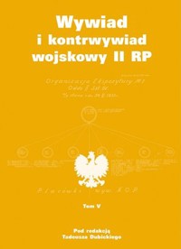 Wywiad i kontrwywiad wojskowy II RP. Tom 5 - Tadeusz Dubicki (red.) - książka