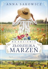 Na Kociewiu Złodziejka marzeń - Sakowicz Anna - książka