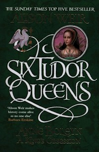 Six Tudor Queens Anne Boleyn A King's Obsession - Alison Weir - książka