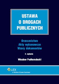 Ustawa o drogach publicznych - Wiesław Podhorodecki - książka