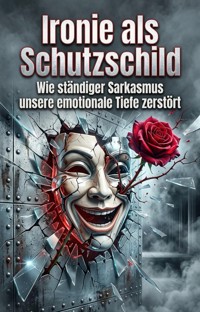 Ironie als Schutzschild - Sebastian Blau - ebook