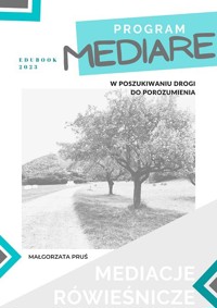 Mediare. Mediacje rówieśnicze - Małgorzata Pruś - darmowy ebook