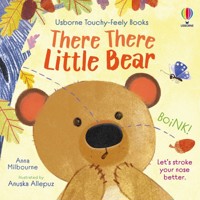 There There Little Bear - Anna Milbourne - książka