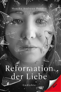 Reformation der Liebe - Monika-Andreea Hondru - ebook