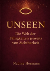 Unseen - Nadine Hermann - ebook