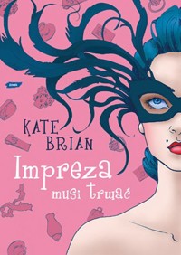 Impreza musi trwać - Kate Brian - ebook