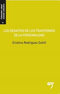 Los desafíos de los trastornos de la personalidad - Cristina Rodríguez Cahill - ebook