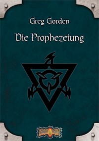 Die Prophezeiung - Greg Gorden - ebook