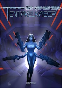 Tentakelkaiser - Dirk van den Boom - ebook