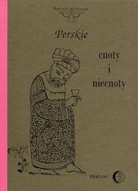 Perskie cnoty i niecnoty -  - ebook