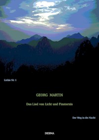 Das Lied von Licht und Finsternis - Georg Martin - ebook