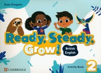 Ready, Steady, Grow! 2 Activity Book British English - Gregson Kate - książka