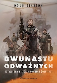 Dwunastu odważnych - Doug Stanton - książka