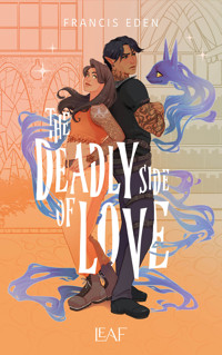 The Deadly Side of Love - Francis Eden - ebook