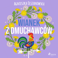 Wianek z dmuchawców - Agnieszka Olszanowska - ebook + audiobook + książka