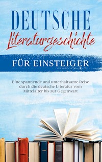 Deutsche Literaturgeschichte für Einsteiger - Christian Möhlenkamp - ebook