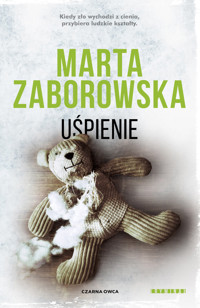 Uśpienie. Seria Julia Krawiec. Tom 1 - Marta Zaborowska - ebook + książka