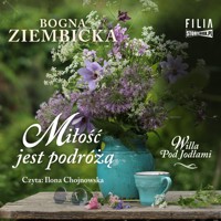 Miłość jest podróżą - Bogna Ziembicka - ebook + audiobook + książka